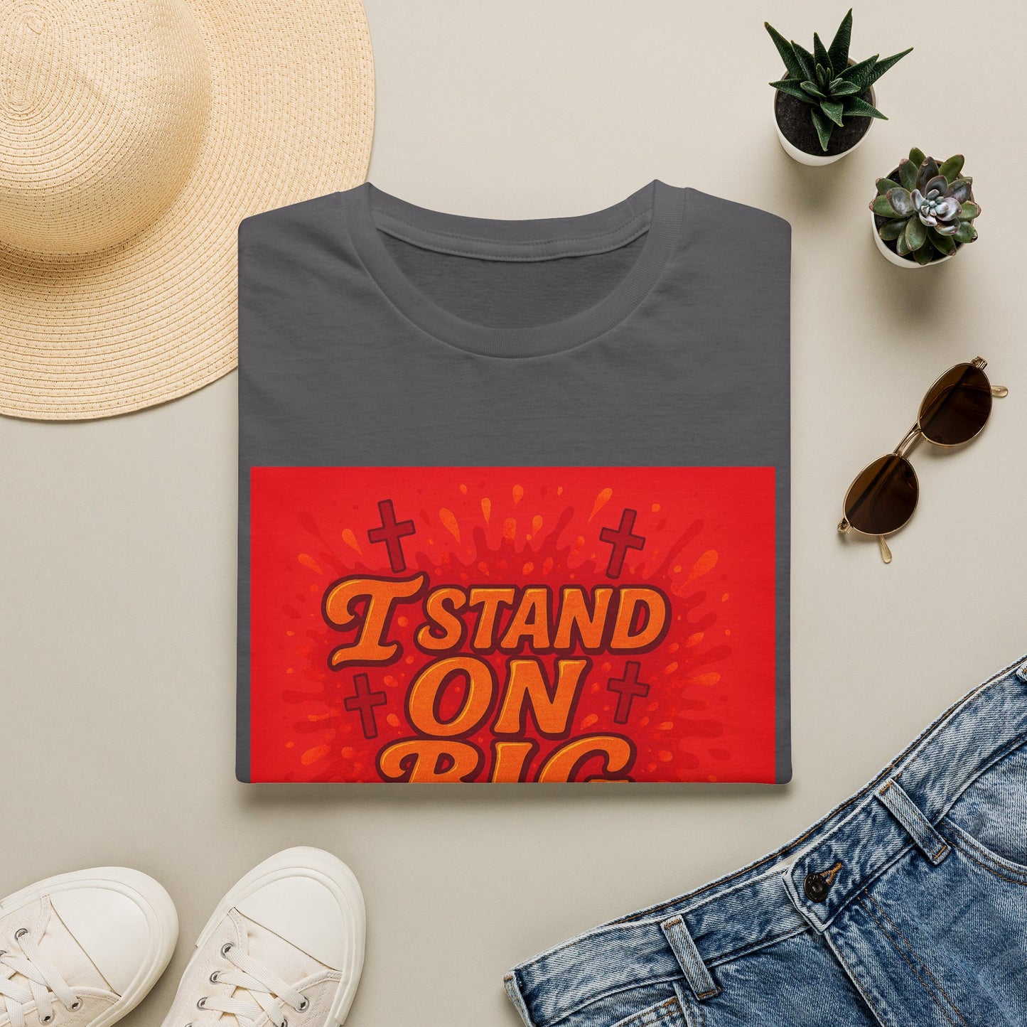I Stand on Big Faith Design T-Shirt