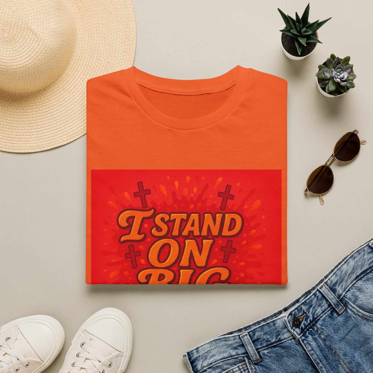 I Stand on Big Faith Design T-Shirt