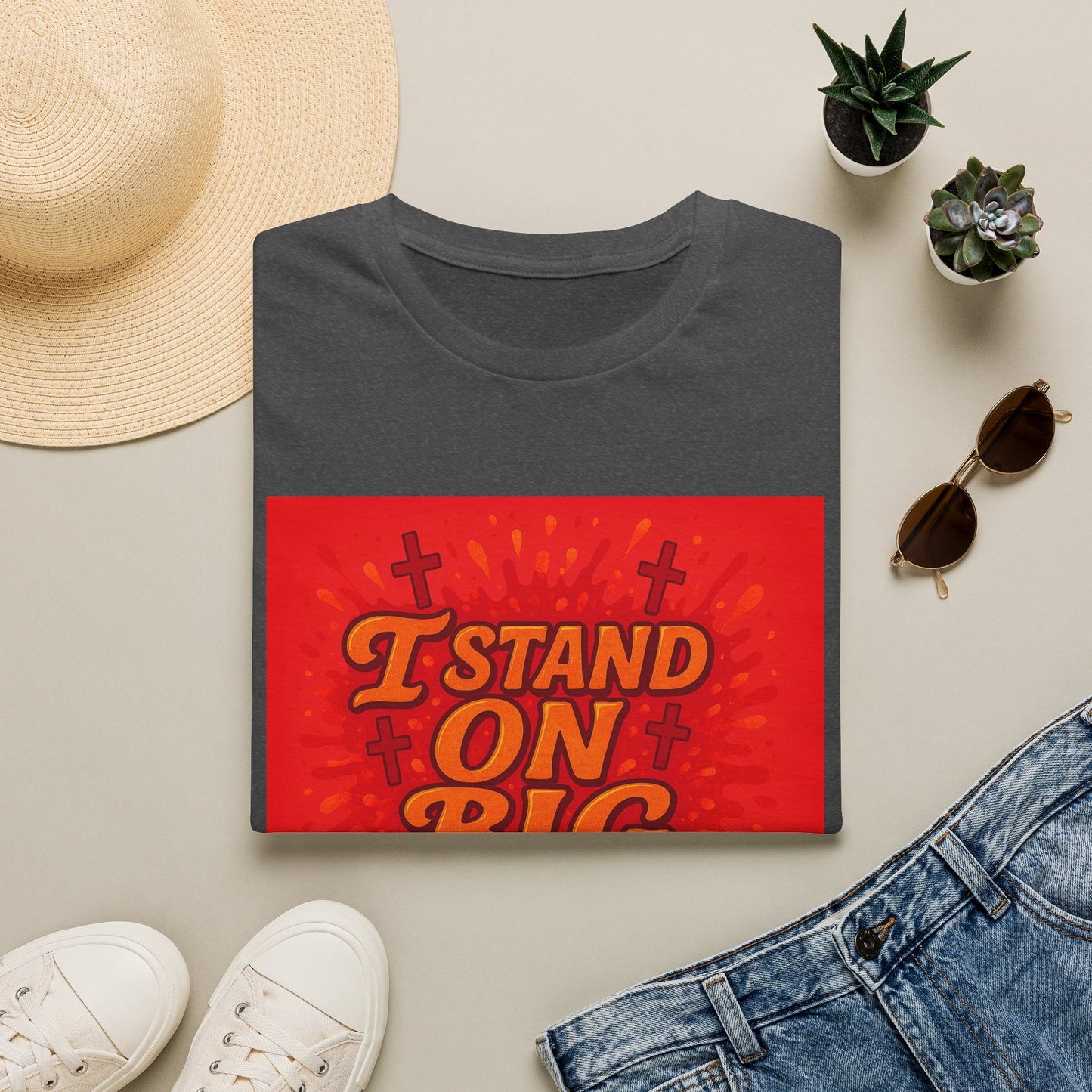I Stand on Big Faith Design T-Shirt